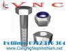 VNC chuyên cung cấp các bulong, ốc vít cường độ cao