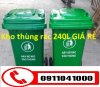Chuyên bán thùng rác nhựa 120lit công công 240lit